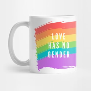 Love has no Gender Mug